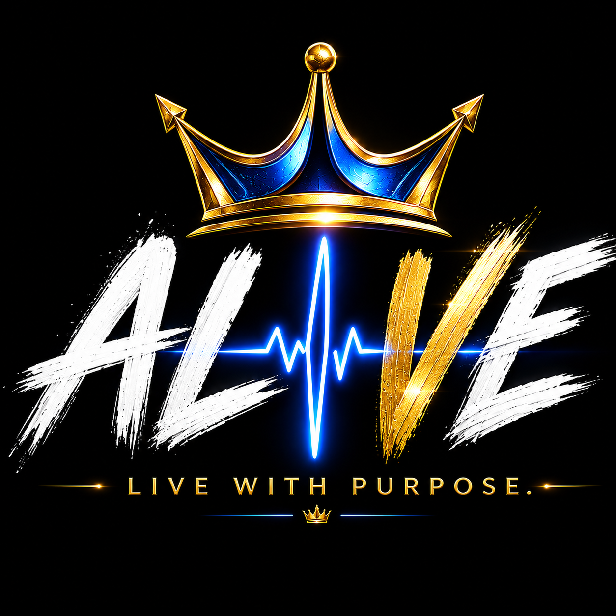 Logo with a crown, 'ALIVE' text, and motivational quote on a black background